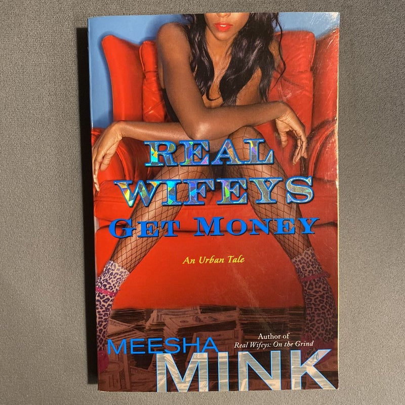 Real Wifeys: Get Money