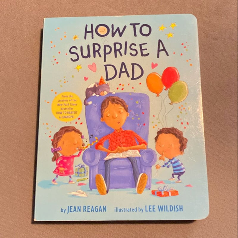 How to Surprise a Dad