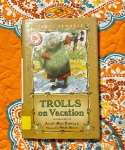 Trolls on Vacation