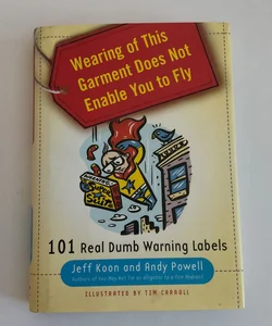 Wearing of This Garment Does Not Enable You to Fly