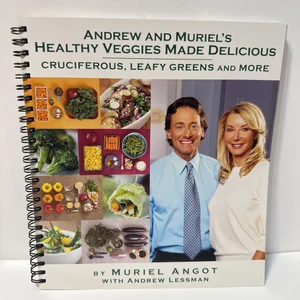 Andrew & Muriel's Healthy Veggies Made Delicious