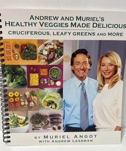 Andrew & Muriel's Healthy Veggies Made Delicious
