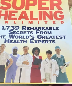 Super healing Unlimited