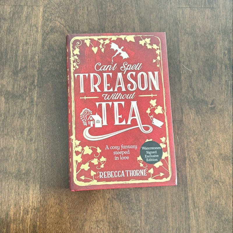 Can’t Spell Treason Without Tea 