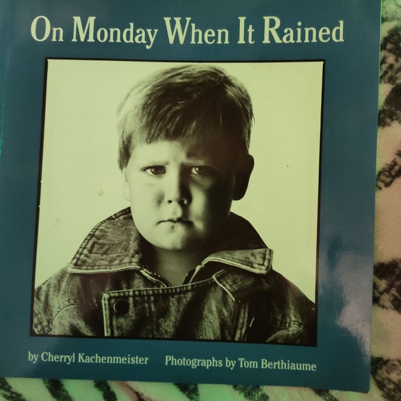 On Monday When It Rained