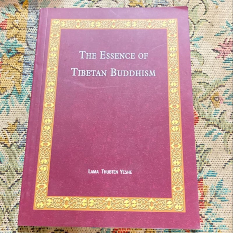 The Essence of Tibetan Buddhism