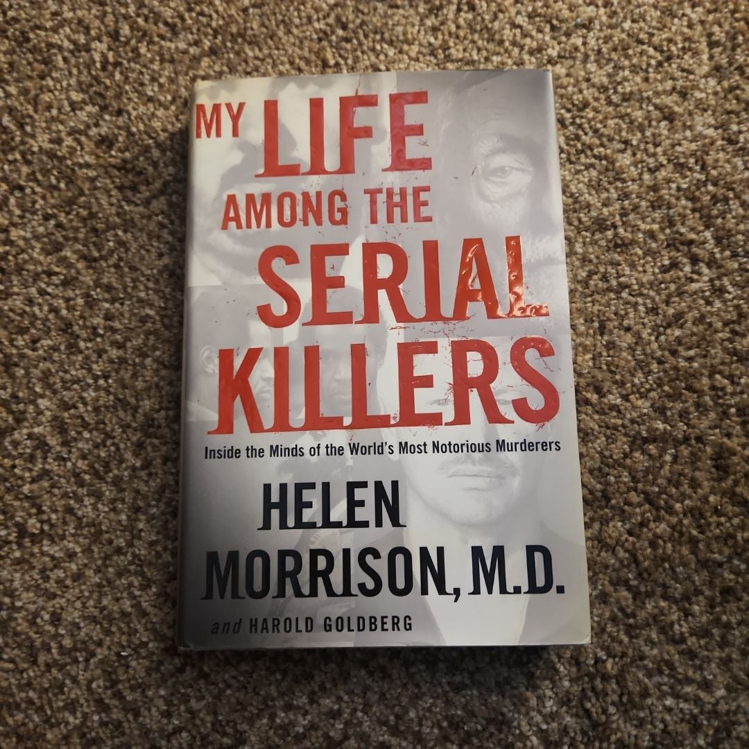 My Life among the Serial Killers