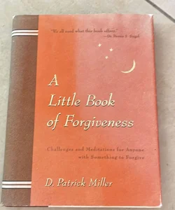 A Little Book of Forgiveness