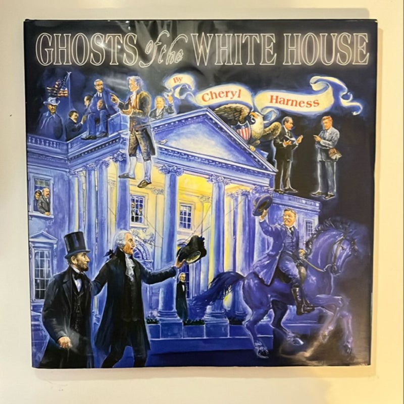 Ghosts of the White House