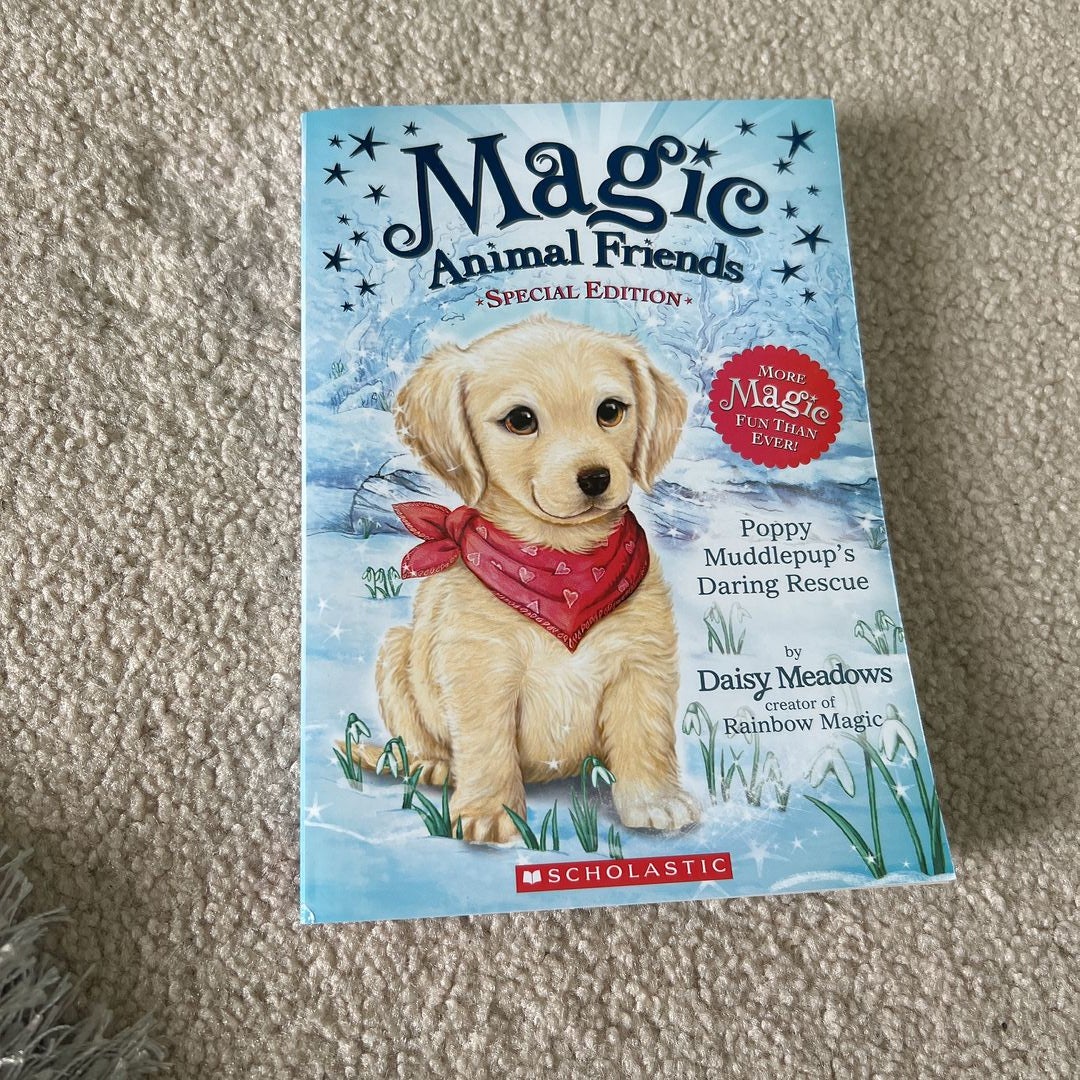 Magic Animal Friends - Poppy Muddlepup's Daring Rescue