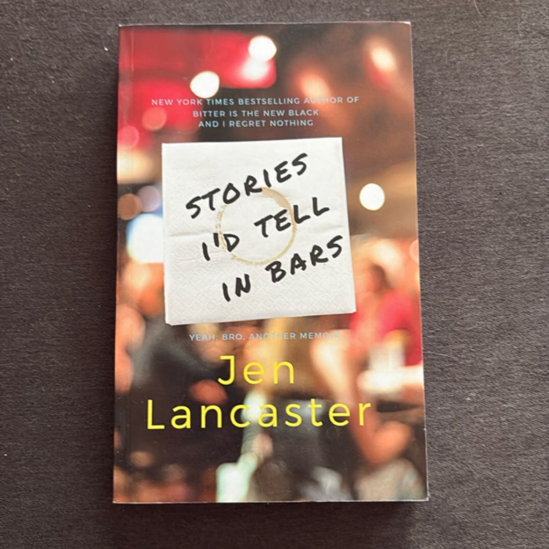 Stories I'd Tell in Bars