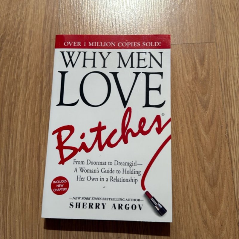 Why Men Love Bitches