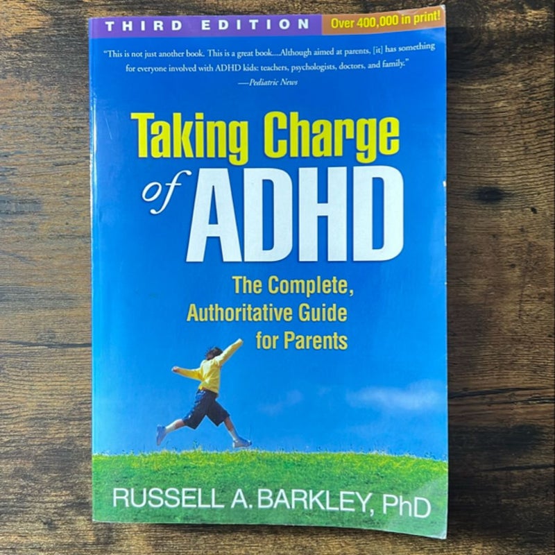 Taking Charge of ADHD, Third Edition