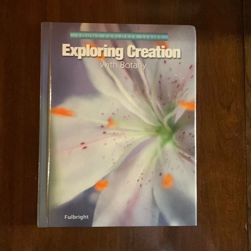 Exploring Creation with Botany