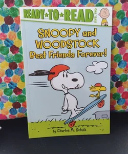 Snoopy and Woodstock Best Friends Forever! (Ready to Read level 2)