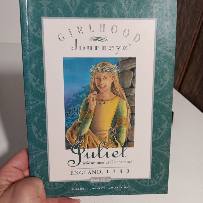 Girlhood Journeys: Book Three Juliet