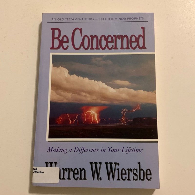 Be Concerned (Minor Prophets)