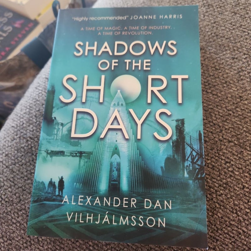 Shadows of the Short Days