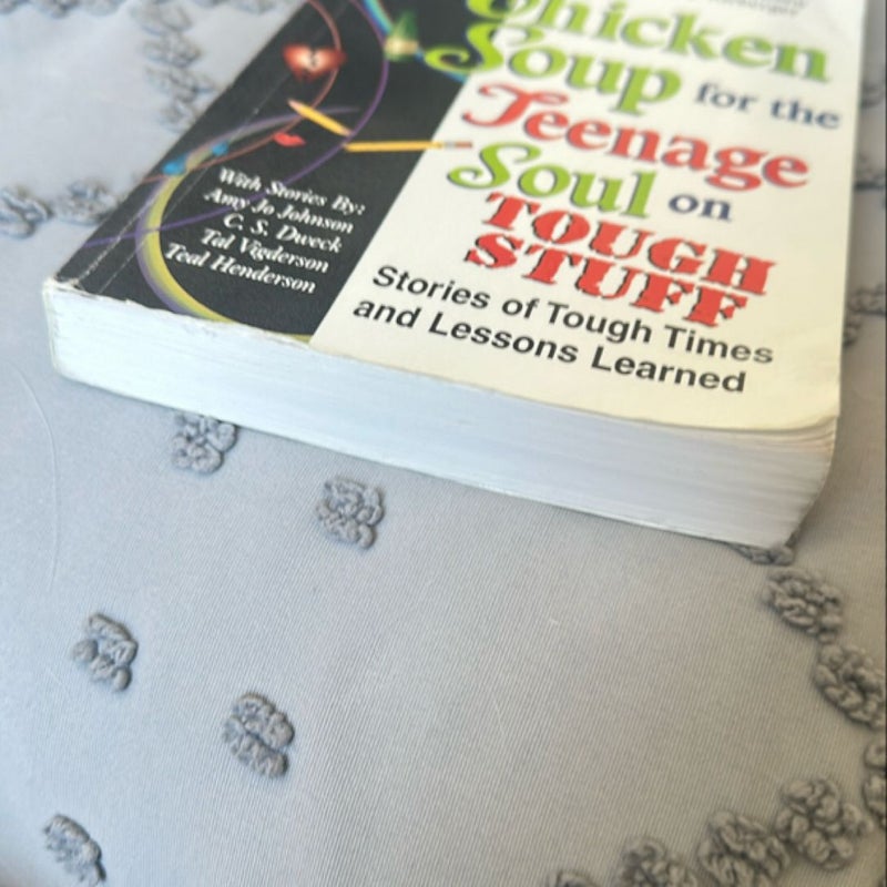 Chicken Soup for the Teenage Soul on Tough Stuff