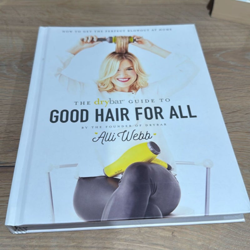 The Drybar Guide to Good Hair for All