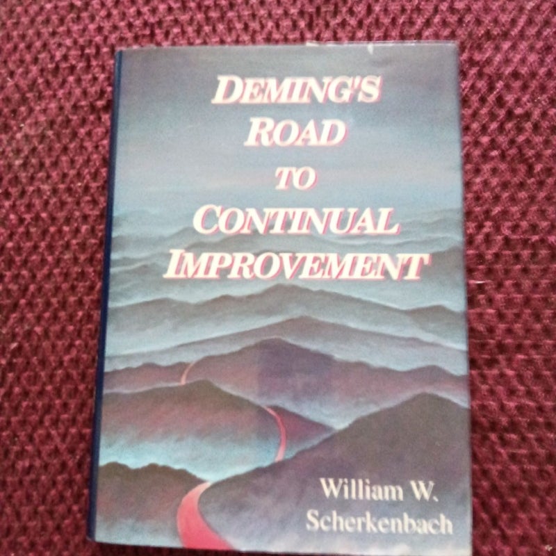 Deming's Road to Continual Improvement