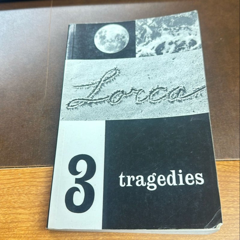 Three Tragedies