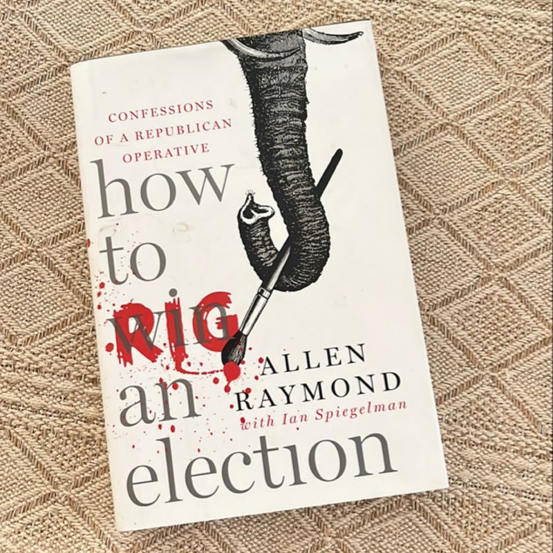 How to Rig an Election