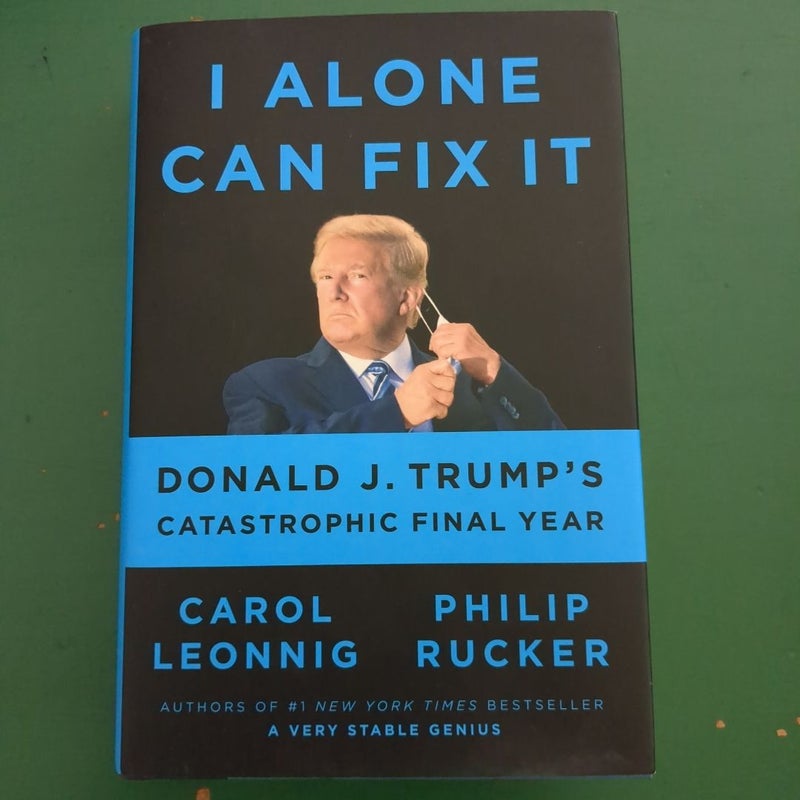I Alone Can Fix It