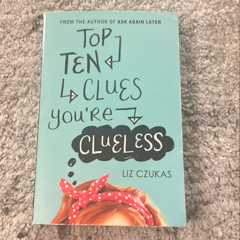 Top Ten Clues You're Clueless