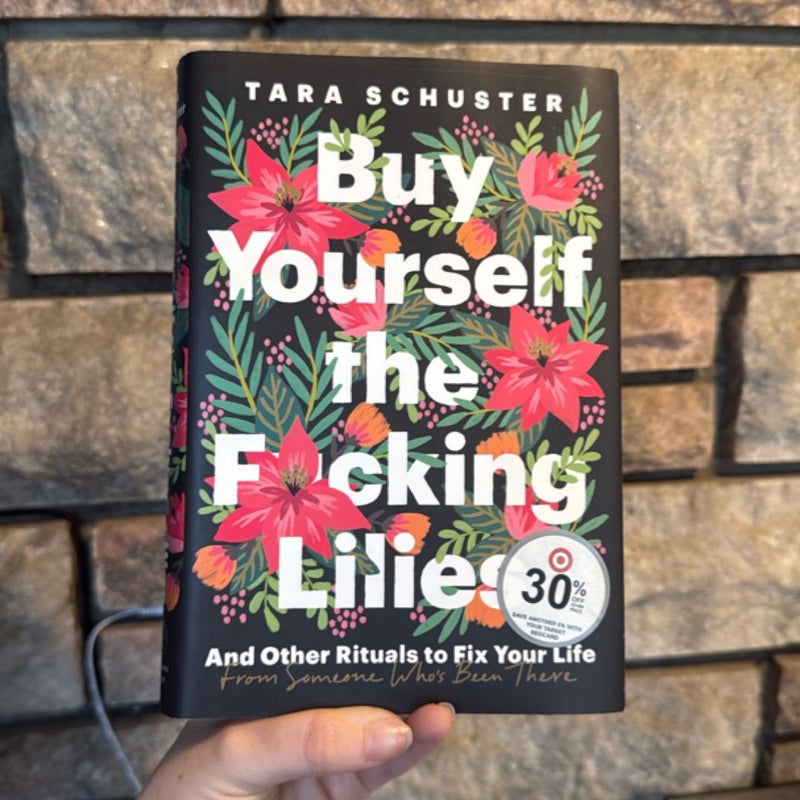 Buy Yourself the F*cking Lilies