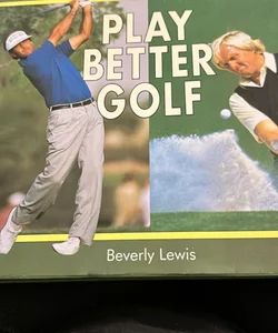 Play better golf