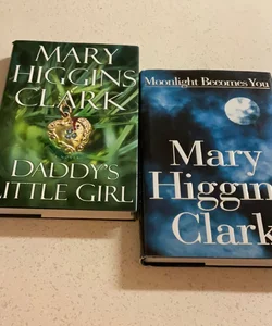 2 Mary Higgins Clark Books: Moonlight Becomes You & Daddy’s Little Girl