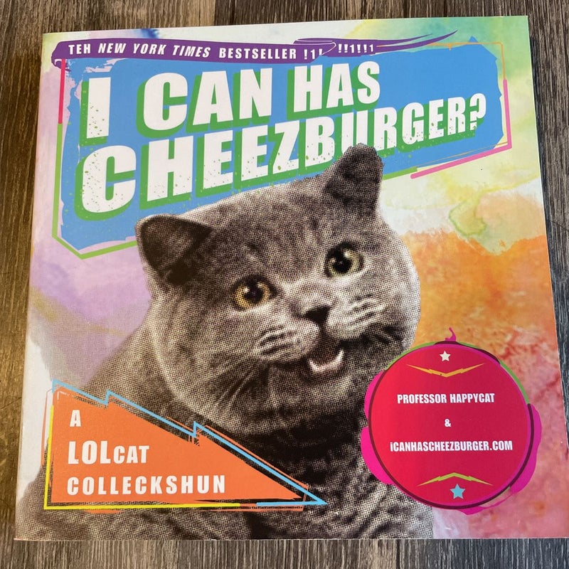 I Can Has Cheezburger?