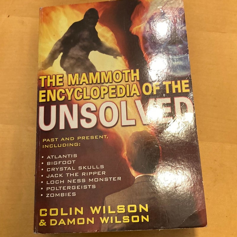 The Mammoth Encyclopedia of the Unsolved