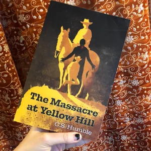 The Massacre at Yellow Hill