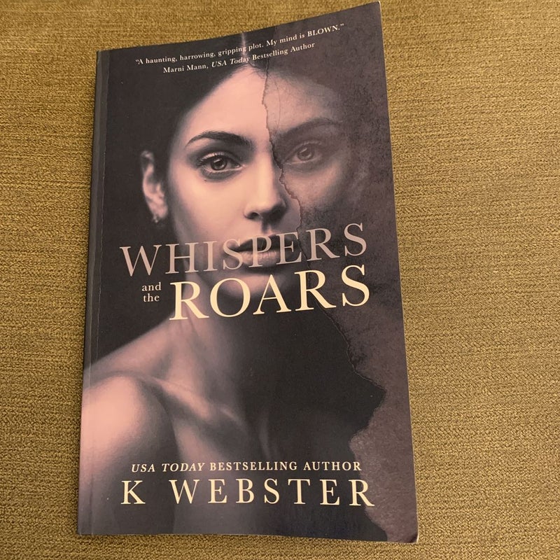 Whispers and the Roars