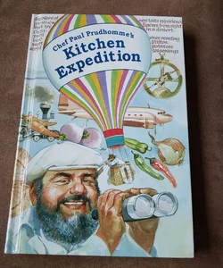 Chef Paul Prudhomme's Kitchen Expedition