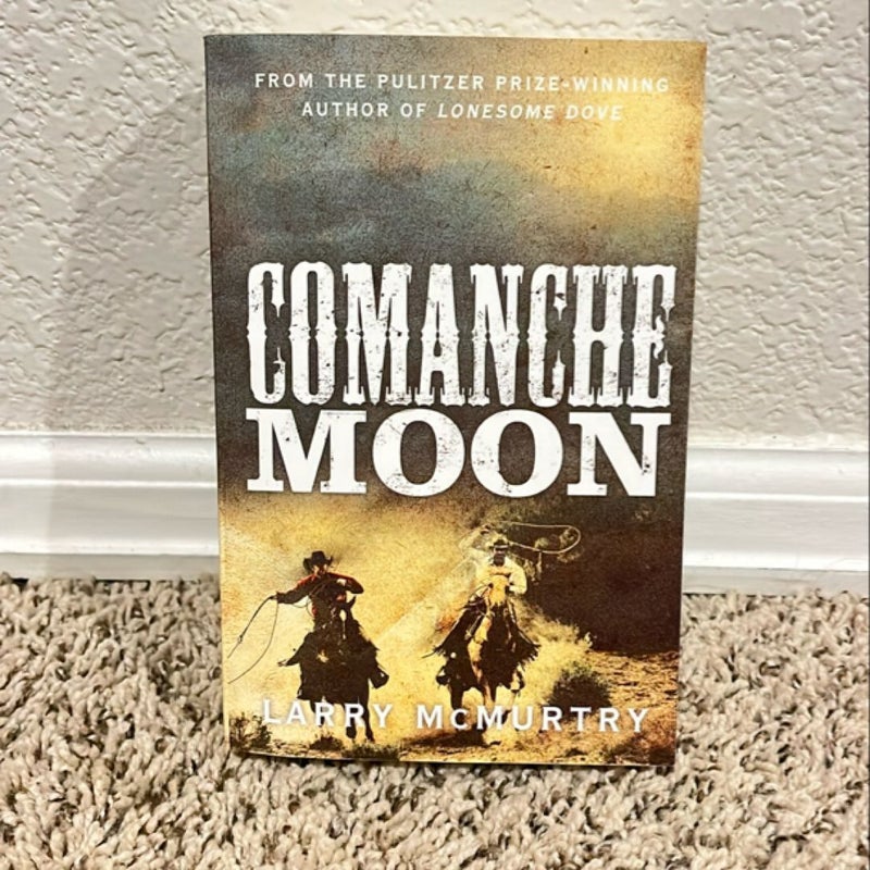 Comanche Moon: Lonesome Dove 2