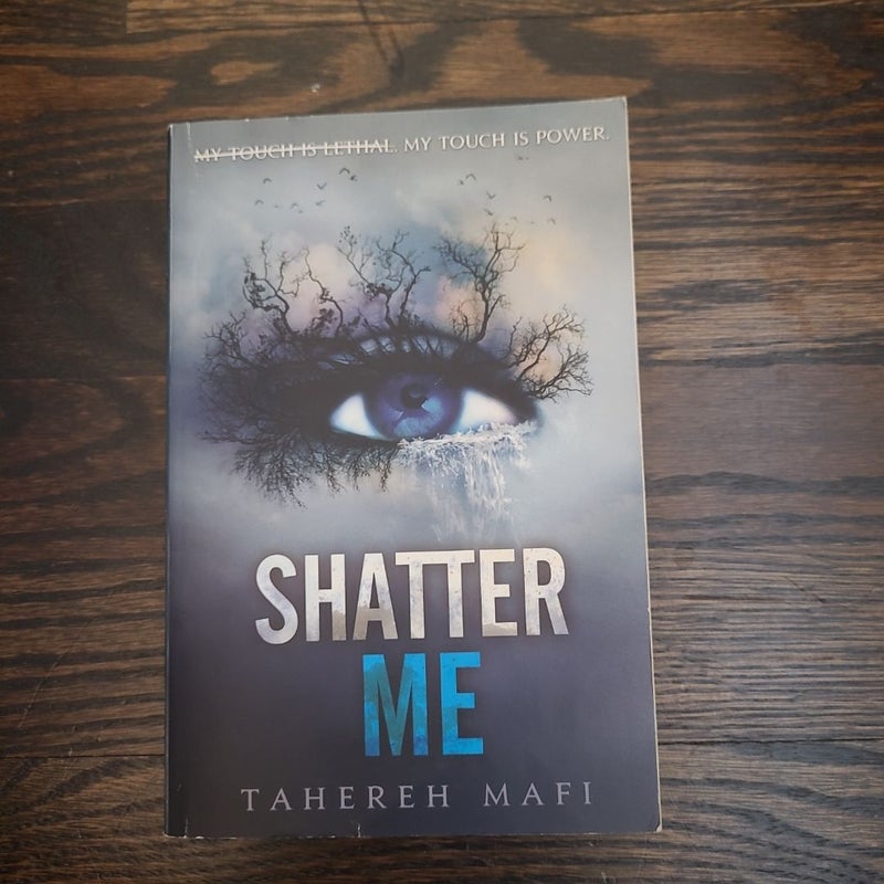 Shatter Me