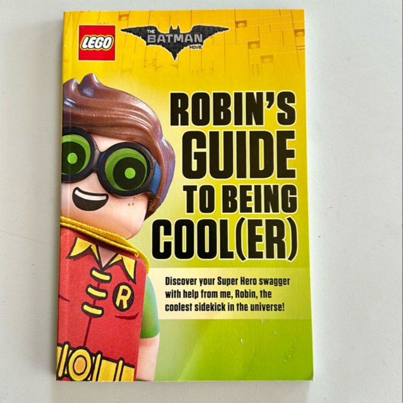 Robin's Guide to Being Cool(Er)