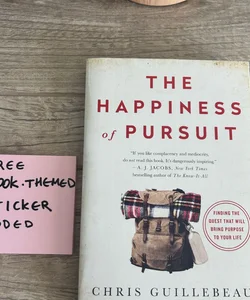 The Happiness of Pursuit + FREE BOOKED THEMED STICKER
