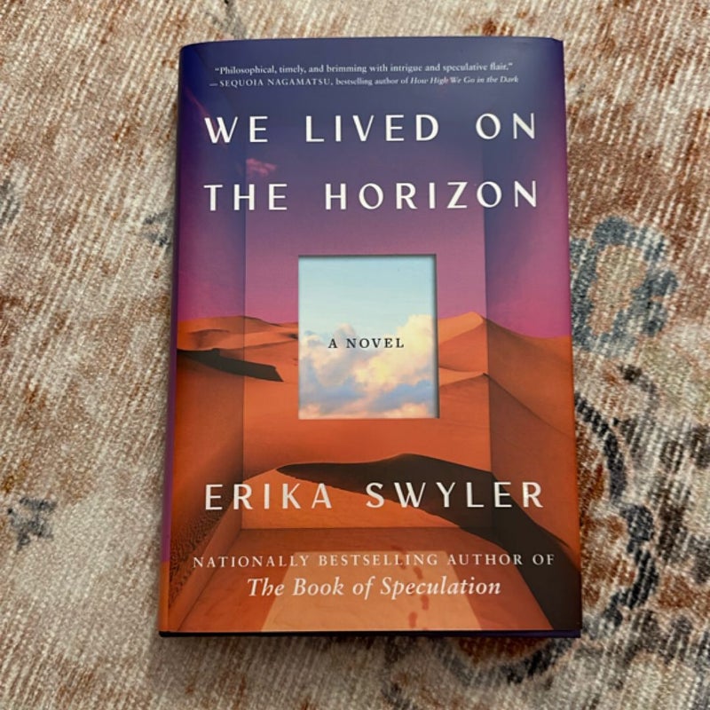 We Lived on the Horizon