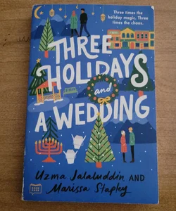 Three Holidays and a Wedding