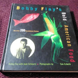 Bobby Flay's Bold American Food