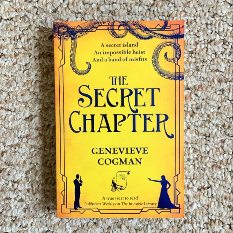 The Secret Chapter: the Invisible Library 6