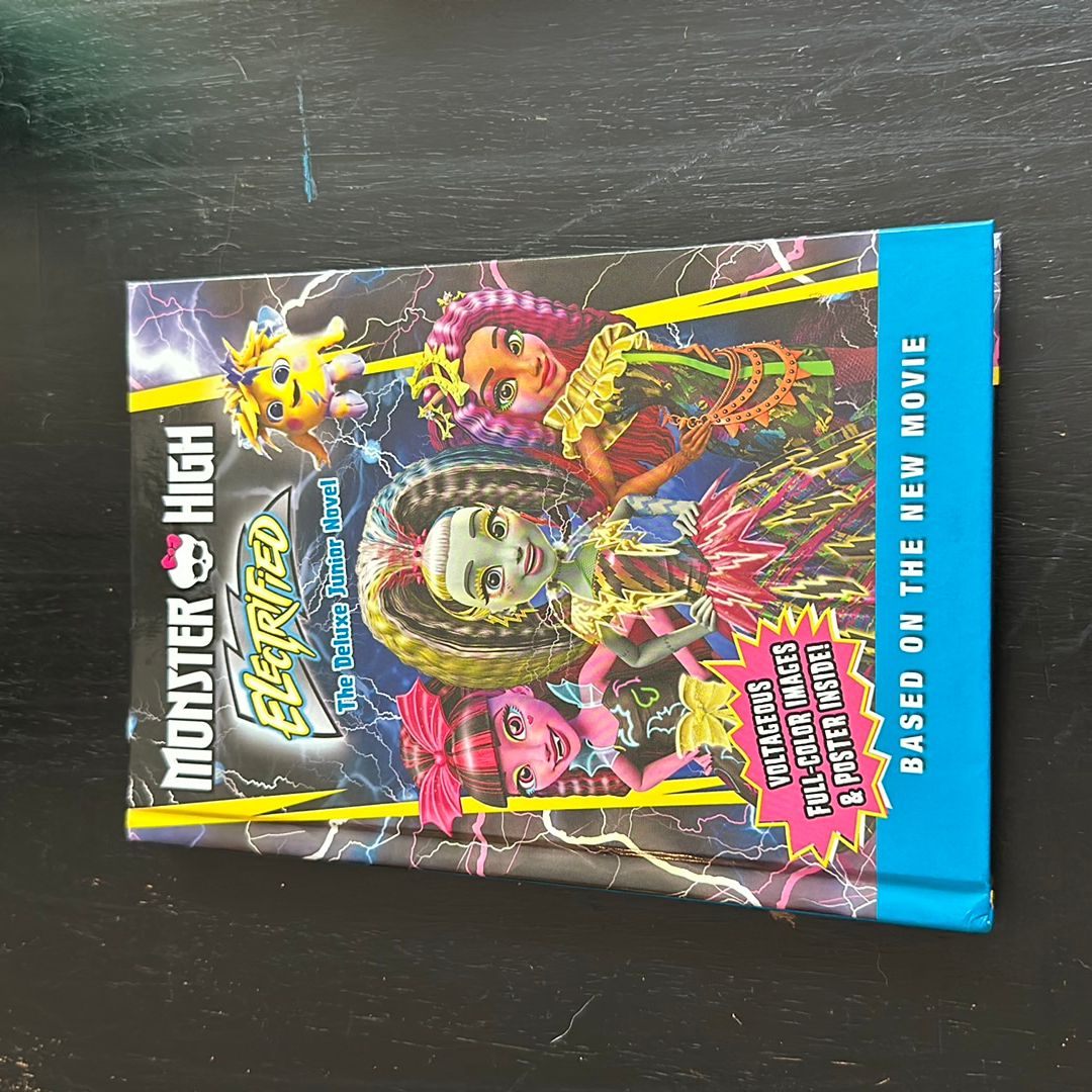 Monster High: Electrified: the Deluxe Junior Novel