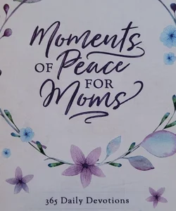 Moments of Peace for Moms 