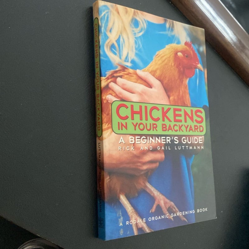 Chickens in Your Backyard