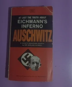 Eichmanns Inferno auschwitz