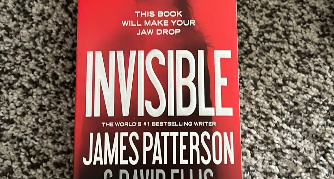 Invisible (Invisible, 1): 9781455585021: Patterson, James, Ellis, David:  Books 